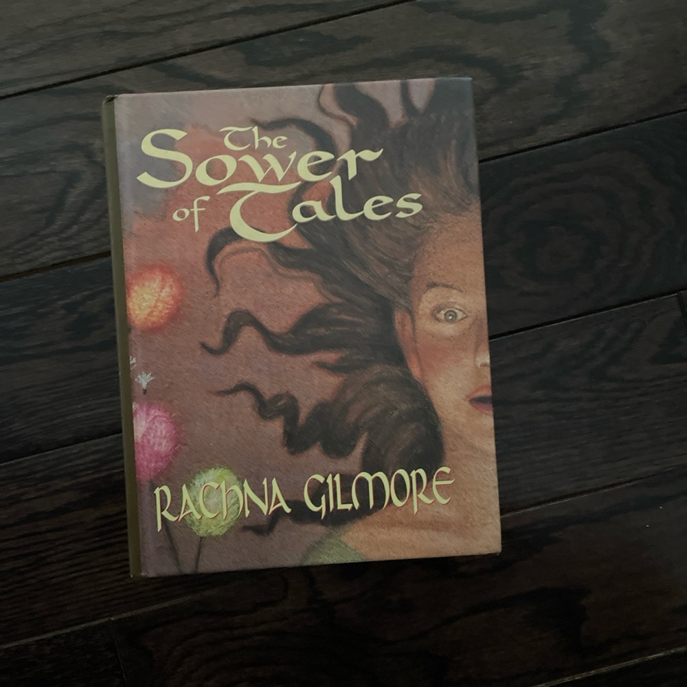 📖 The Sower of Tales – Rachna Gilmore (Hardcover, 2005)